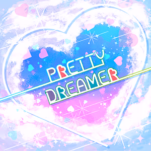 PRETTY DREAMER ジャケット