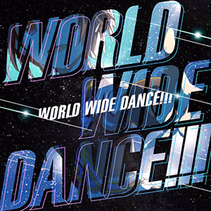 WORLD WIDE DANCE!!! ジャケット