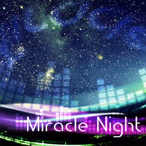 Miracle Night ジャケット