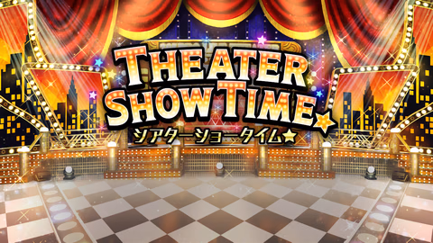 THEATER SHOW TIME☆